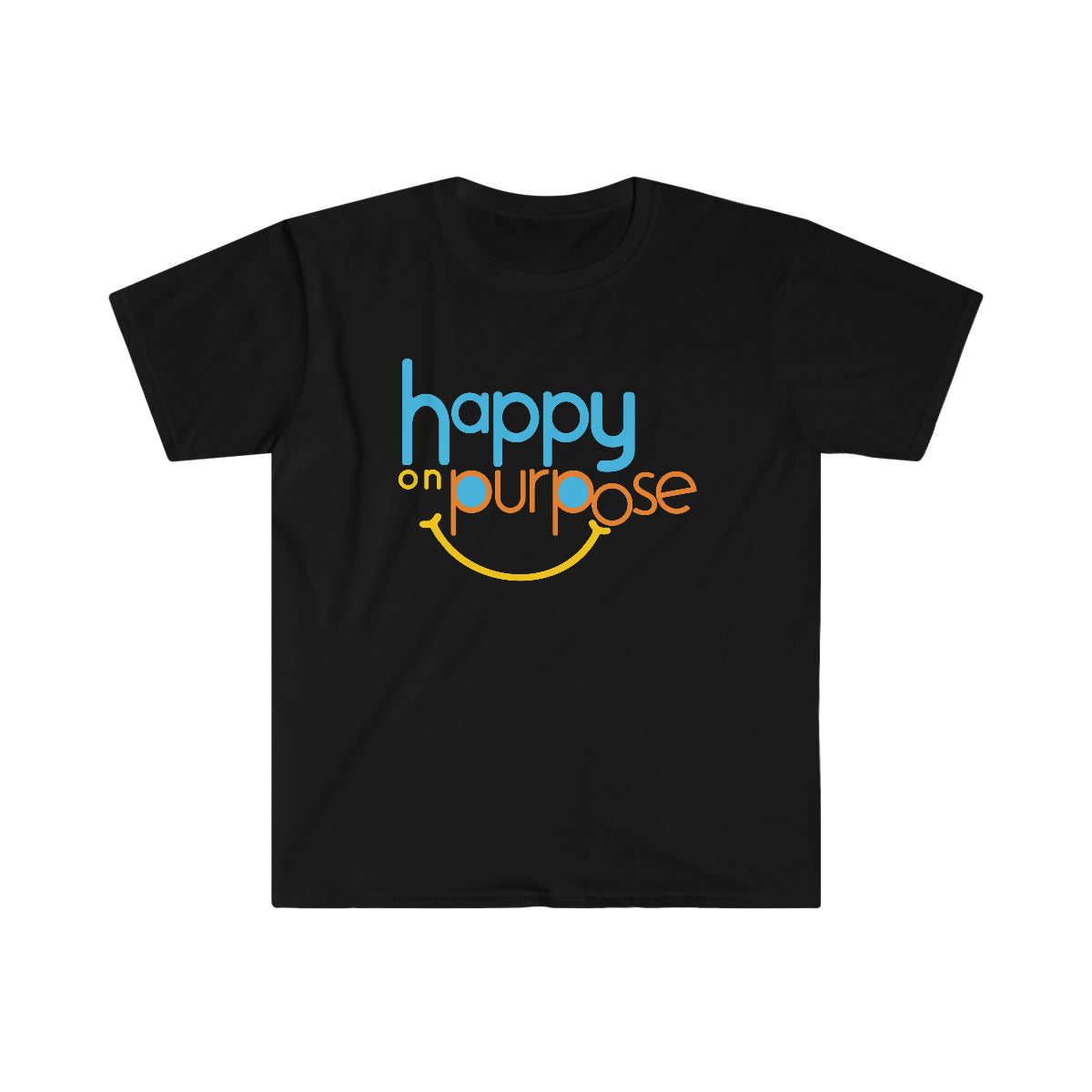 HAPPY ON PURPOSE Unisex Softstyle T-Shirt (8 colors)