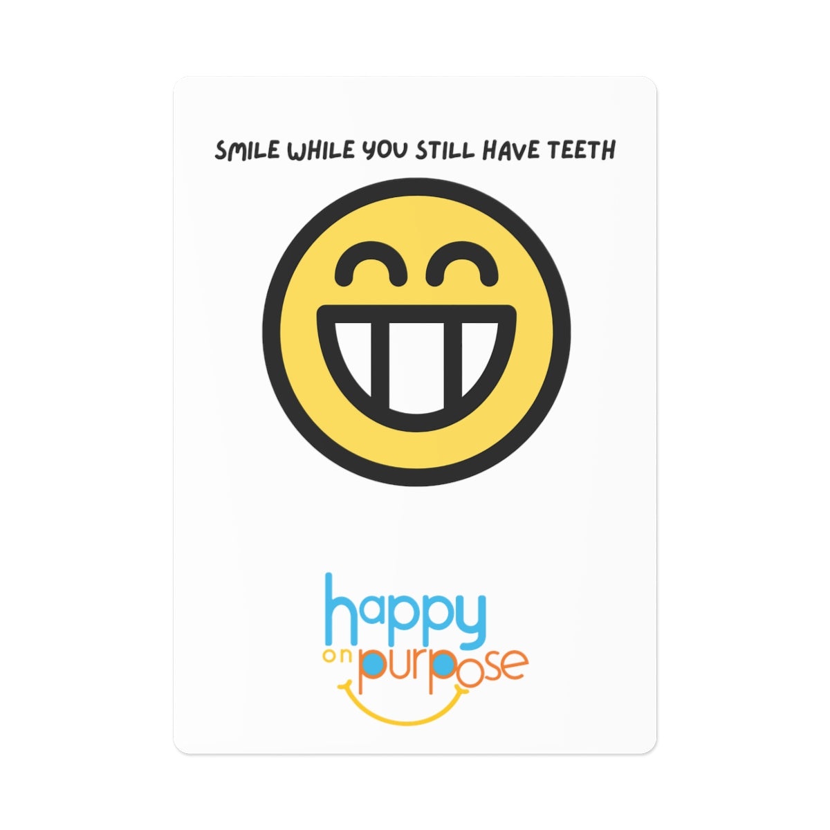 HAPPY ON PURPOSE Poker Cards