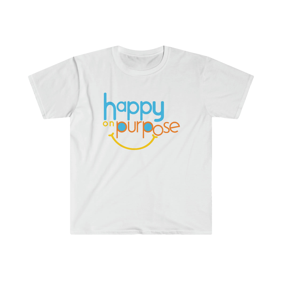 HAPPY ON PURPOSE Unisex Softstyle T-Shirt (8 colors)
