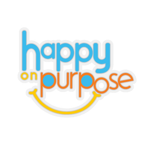 Happy on Purpose 2x2 Kiss-Cut Stickers